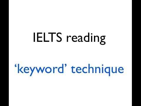 IELTS Reading: keyword technique