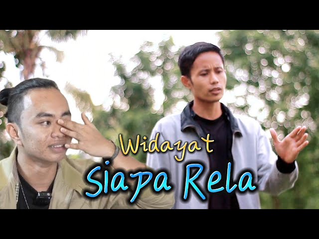 Widayat - Siapa Rela ( official music video ) bikin zidan dan yaya nangis || Album terbaru class=