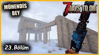 Kiştepesi̇ Deği̇l Kişkalesi̇ 7 Days To Die Alpha 21 23 Bölüm - Mühendis Bey