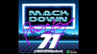Mackdown Podcast Episode 71 Royal Rumble Recap, Fantasy Draft 1.29.23