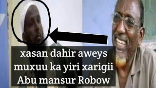 Ka Yiri Arintii Abuu Manuur Robow.