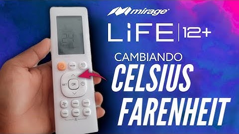 Mirage LIFE12+ Celsius a Farenheit