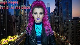 Panic! At The Disco - High Hopes (Official Video) - cover