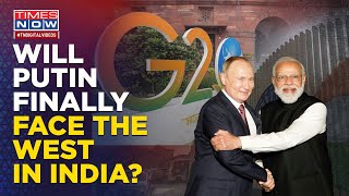 Kremlin Changes Its Itinerary, Reports Say ‘Russian Prez Putin To Attend G20 Summit In India’