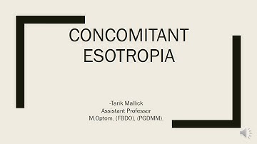 CONCOMITANT ESOTROPIA - INTRODUCTION & INFANTILE ESOTROPIA