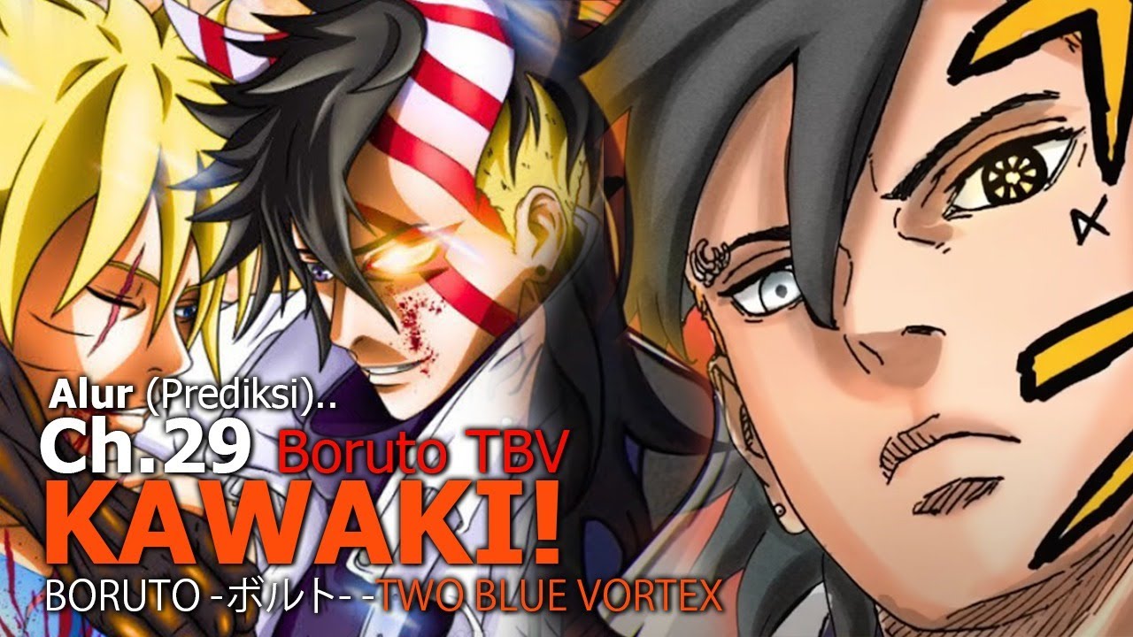 Boruto Two Blue Vortex Ch 29 (PRE) - Transformasi KARMA KAWAKI