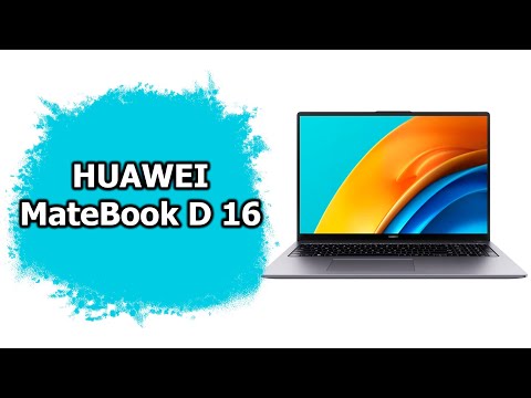 Обзор HUAWEI MateBook D 16