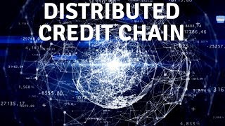 Distributed Credit Chain Что даст БЛОКЧЕЙН для финансовой системы! Distributed Credit Chain Что даст БЛОКЧЕЙН для финансовой системы!
