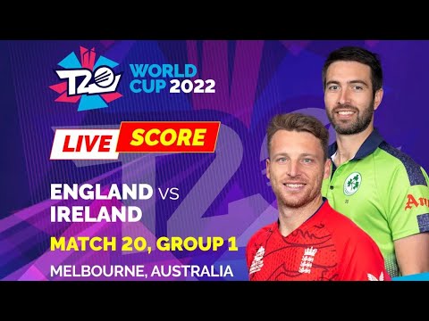 ICC T20 WOULD CUP 2022 | SUPER 12 | GROUP 1 | IRELAND 157/10 vs ENGLISH ...