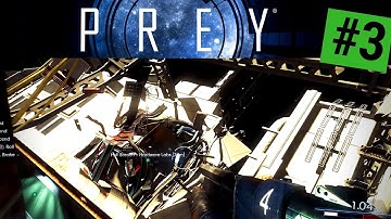 Letsplay Prey #3 Floating Around in Space