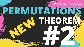NEW : PERMUTATIONS THEOREM #2 : Simplified in HINDI & ENGLISH : Class 11 Maths | Mathematics Plus