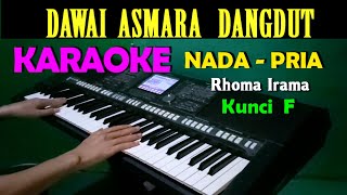 DAWAI ASMARA - Rhoma Rhoma | KARAOKE Nada Pria, HD