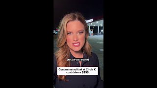 Contaminated fuel as Circle K cost drivers $$$$