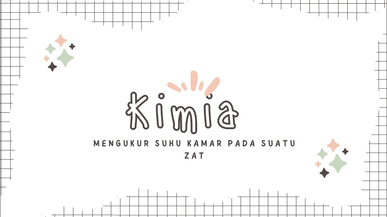 KIMIA||Mengukur Suhu Kamar Pada Suatu Zat