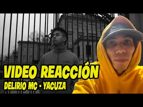 REACCIÓN - DELIRIO MC - YACUZA