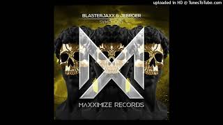 Blasterjaxx & Jebroer - Symphony (Extended Mix)