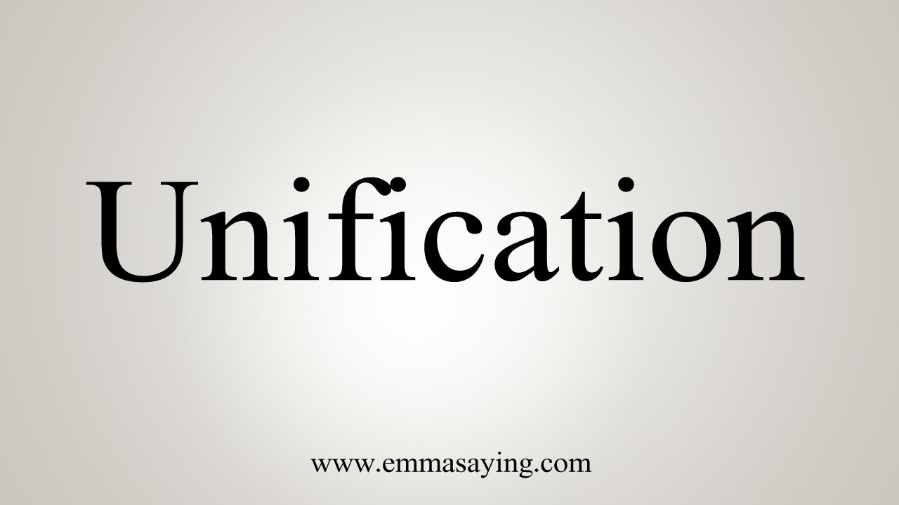How To Say Unification