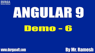 Angular 9  tutorials || Demo - 6 || by Mr. Ramesh On 28-08-2020 @ 7AM