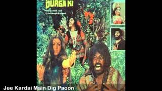 Jee Kardai Main Dig Paoon - Kasam Durga Ki 1982