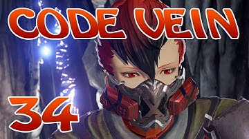 CODE VEIN | 100% WALKTHROUGH | NO COMPANION | EP34 | GOING TO SILVA