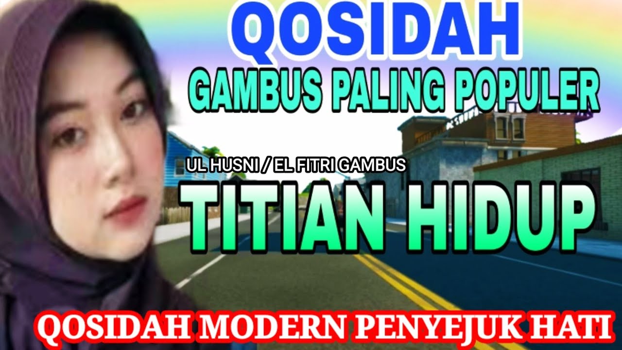 TERBARU 2025 ‼️ QOSIDAH GAMBUS TITIAN HIDUP‼️QOSIDAH MERDU TERPOPULER