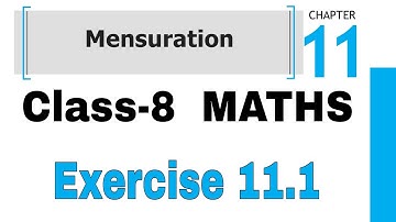 Exercise 11.1 / Class-8 Maths Chapter 11 Mensuration / Solution And Explanation By-KV Teacher