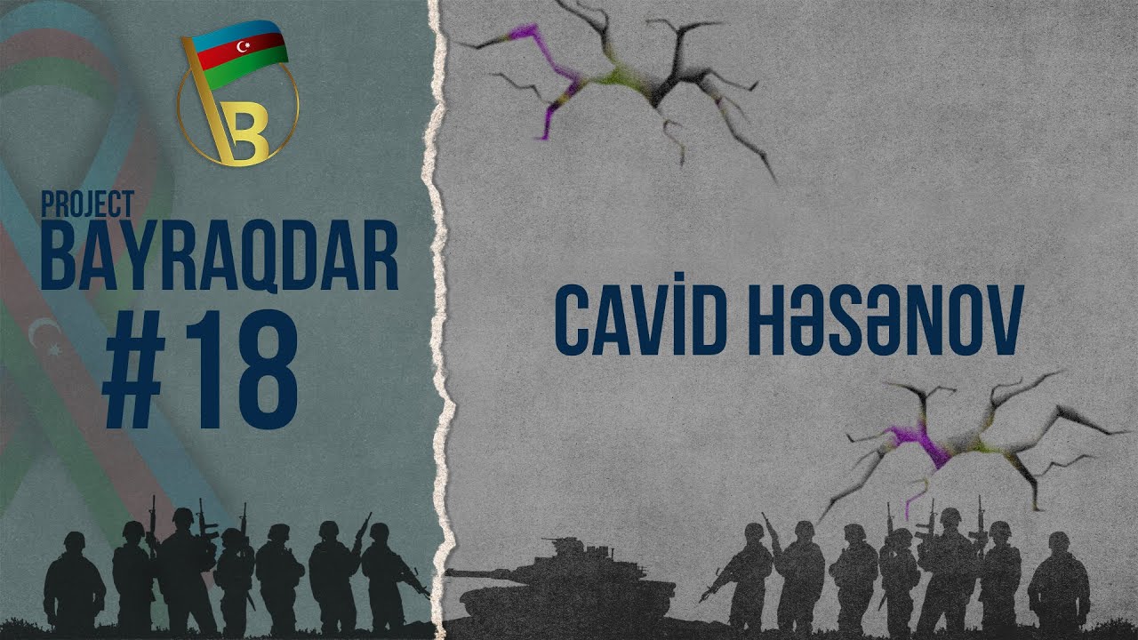 #BAYRAQDAR | Cavid Həsənov: Köhnə yollar cığır idi, Zəfərə çevirdik! | #18