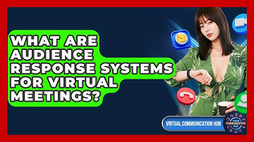 What Are Audience Response Systems For Virtual Meetings? - Virtual Communication Hub