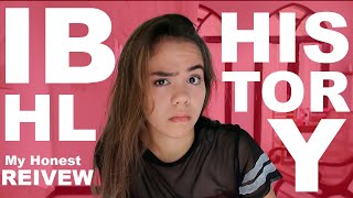 My Honest Experience and Review of IB HL History!!!