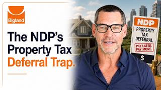 The NDP's Property Tax Deferral Trap