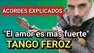 Video thumbnail of "Cómo tocar El amor es más fuerte Tango Feroz Tutorial Acordes Guitarra"