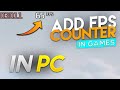 How to add fps counter in pc gamescheck fps in pc games