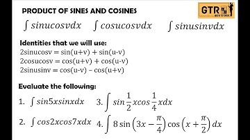 INTEGRATION OF PRODUCT OF SINES AND COSINES