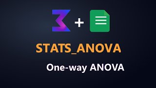 STATS_ANOVA function reference • One-way ANOVA in Google Sheets (ALS Stats add-on)