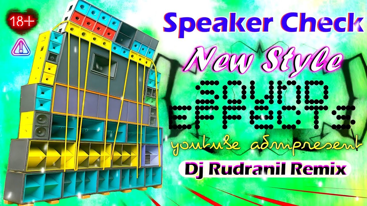 Dj Rudranil Remix New Style Speaker Check 2025 ⚡ funny sound effects 🤠