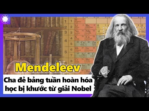 Video Mendeleev - Cha Đẻ 