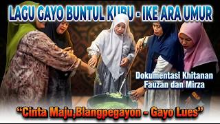 🎥 LAGU GAYO  BUNTUL KUBU  - IKE ARA UMUR💕