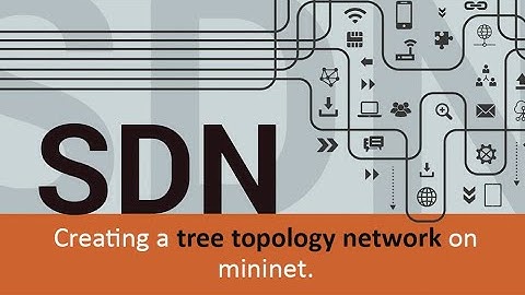 Creating a Tree Topology Network on Mininet