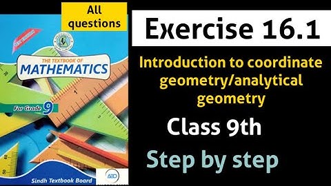 Exercise 16.1 unit 16 introduction to co-ordinate geometry class 9 sindh board
