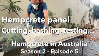 Hempcrete panel cutting & testing, Hempcrete in Australia, S2 Ep5