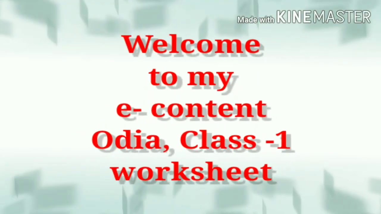 My e-content, odia, classic, worksheet
