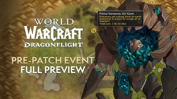 Dragonflight Pre-Patch EVENT! Full Preview - Primal Invasions, Uldaman, Transmog Sets, Toys & MORE!