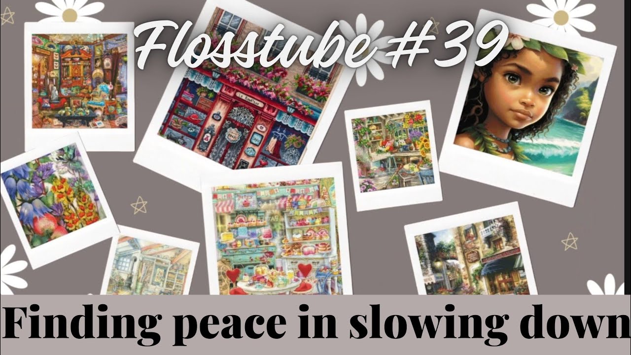 Flosstube #39 - Обновление по вышивке крестиком с полным покрытием