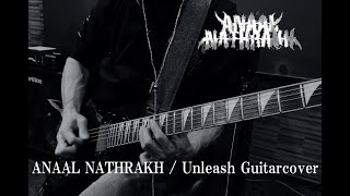 Anaal Nathrakh Unleash Guitar Cover