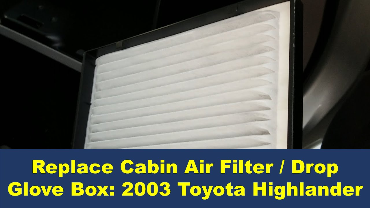 How to Replace the Cabin Air Filter - 2003 Toyota Highlander 4-Cylinder ...