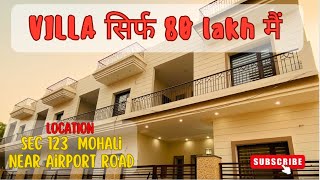 3BHK Duplex Villa सिर्फ 80 Lakh मैं | Sector 123 Sunny Enclave MOHALI | Near Airport Road