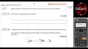 AQA GCSE Physics (2022) - Paper 1: Q7 Higher Tier Past paper Question Topic Atomic Model of Matter
