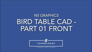 N5 GC CAD Part 01 - Bird Table Front