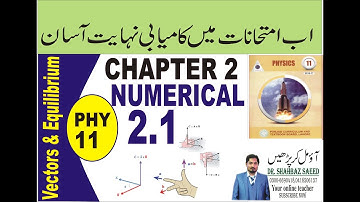 physics part 1 chapter 2 vector & equilibrium Numerical 2.1 for topper student/Scalar & vector prod.