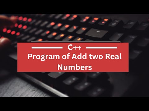 Program of Add Two Real Numbers || How to Add Two Numbers in C++ #program  #programming #coding
